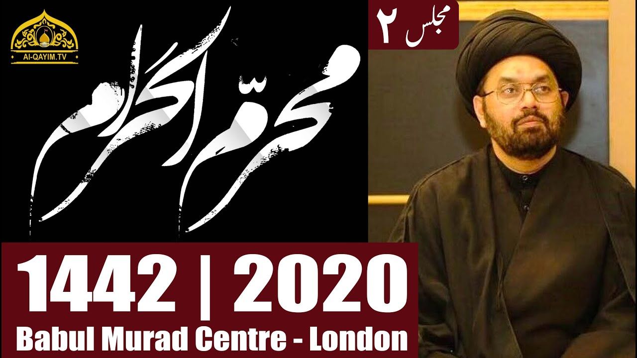 2nd Majlis Muharram 1442 / 2020 Allama Syed Shahryar Raza Abidi - Imam e Zamana Center, Brampton